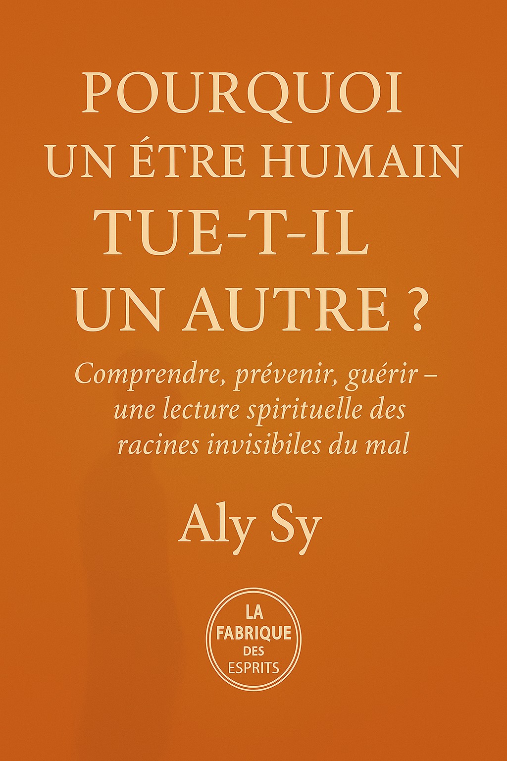 Pourquoi un être humain tue-t-il un autres?